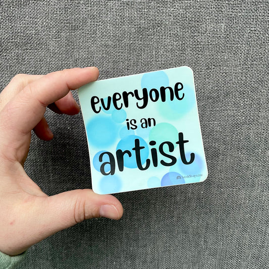 'everyone is an artist' Sticker